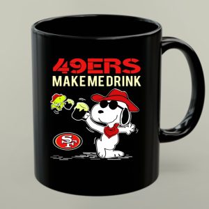 49ers Make Me Drink Snoopy Sf Football Fan Gear 1 mug 1.jpg