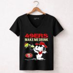 49ers Make Me Drink Snoopy Sf Football Fan Gear 7 Womens V Neck
