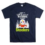 Admit It Life Would Be Boring Without Steelers Snoopy and Woodstock Car Ride T Shirt T Shirt 7