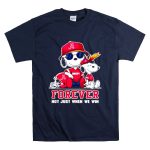 Alabama Crimson Tide Snoopy Forever not just when we win T Shirt 7