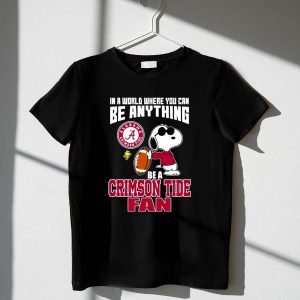 Alabama Crimson Tide Snoopy In A Workd Where You Can Be Anything 1 T Shirt