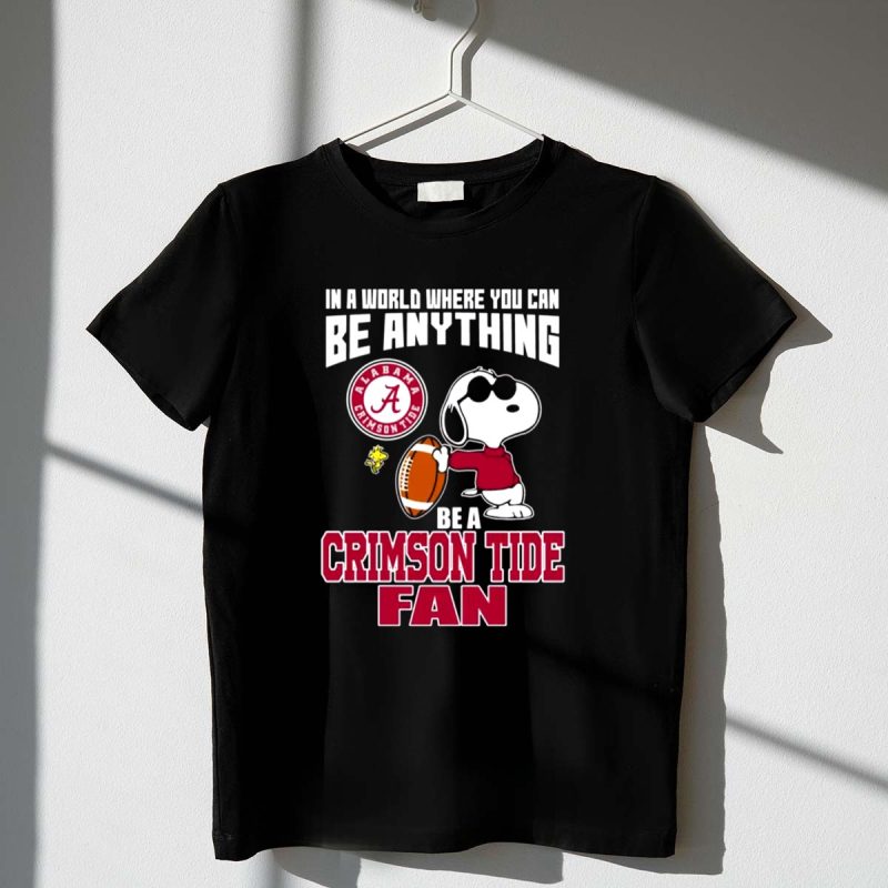 Alabama Crimson Tide Snoopy In A Workd Where You Can Be Anything 1 T Shirt