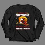 Atlanta Falcons Snoopy Buckle Up Buttercup You Just Flipped My Witch Switch 4 Long Sleeves