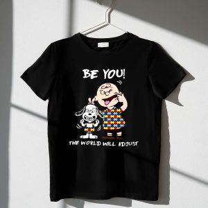 Autism Snoopy Charlie be you the world will adjust 1 T Shirt