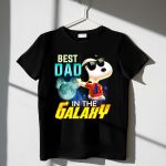 BEST DAD IN THE GALAXY SNOOPY E COOL 1 T Shirt