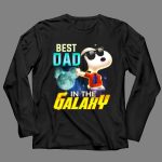 BEST DAD IN THE GALAXY SNOOPY E COOL 4 Long Sleeves
