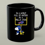 Be A Bills Fan Buffalo Bills X Snoopy Mashup 1 mug.jpg