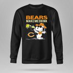 Bears Make Me Drink Snoopy For Chicago Bears Fans 9 Sweatshirt