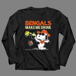 Bengals Make Me Drink Snoopy Cincinnati Bengals Football Fan 4 Long Sleeves