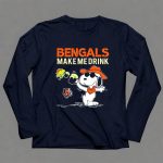 Bengals Make Me Drink Snoopy Cincinnati Bengals Football Fan 6 Long Sleeves