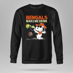 Bengals Make Me Drink Snoopy Cincinnati Bengals Football Fan 9 Sweatshirt
