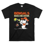 Bengals Make Me Drink Snoopy Cincinnati Bengals Football Fan T Shirt 6