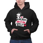 Best Mom Ever Snoopy Mothers Day Peanuts Movie 2 Hoodie