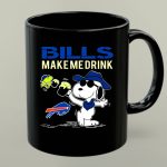 Bills Make Me Drink Snoopy Buffalo Bills Fans 1 mug.jpg