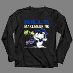 Bills Make Me Drink Snoopy Buffalo Bills Fans 4 Long Sleeves 1.jpg
