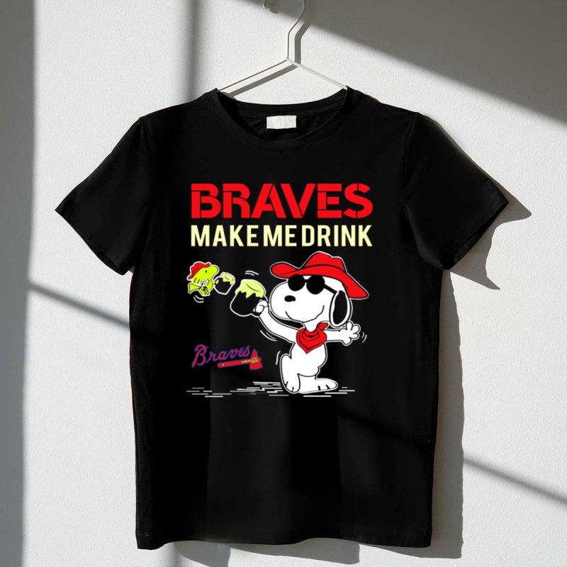 Braves Make Me Drink Braves Live Peanuts Snoopy 1 T Shirt