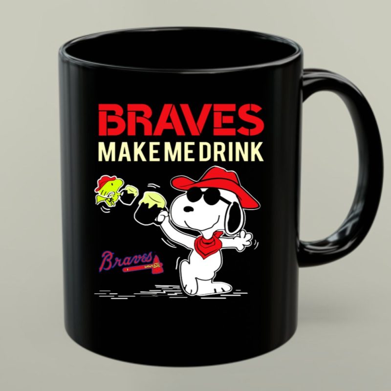 Braves Make Me Drink Braves Live Peanuts Snoopy 1 Mug.jpg
