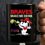 Braves Make Me Drink Braves Live Peanuts Snoopy 3 mug.jpg