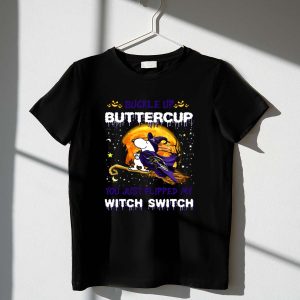 Buckle Up Buttercup Baltimore Ravens Snoopy You Just Flipped My Witch Switch T Shirt T Shirt 1
