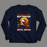 Buckle Up Buttercup San Francisco 49ers Snoopy Witch Switch Halloween 4 Long Sleeves1
