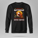 Buckle Up Buttercup San Francisco 49ers Snoopy Witch Switch Halloween 9 Sweatshirt