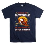 Buckle Up Buttercup San Francisco 49ers Snoopy Witch Switch Halloween T Shirt 7