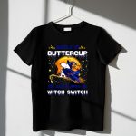 Buckle Up Buttercup You Just Flipped My Witch Switch Buffalo Bills Snoopy Halloween 1 T Shirt.jpg
