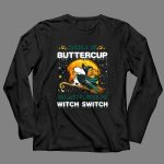 Buckle Up Buttercup You Just Flipped My Witch Switch New York Jets Snoopy 4 Long Sleeves