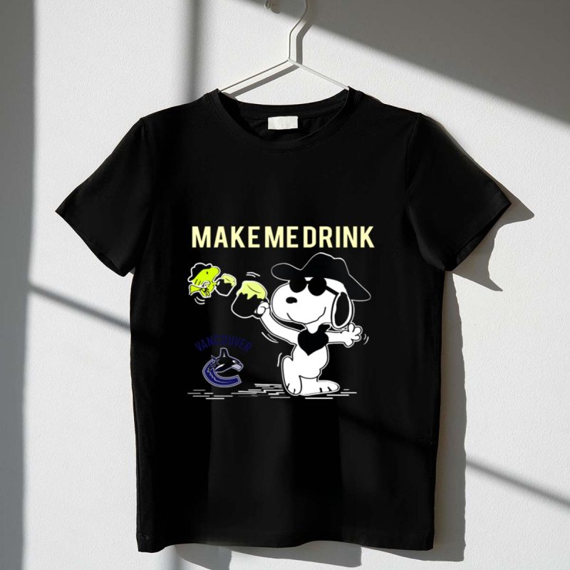 Canucks Make Me Drink Snoopy Vancouver Peanuts Hockey Fan 1 T Shirt.jpg