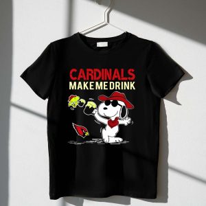 Cardinals Make Me Drink Snoopy With Arizona Cardinals 1 T Shirt