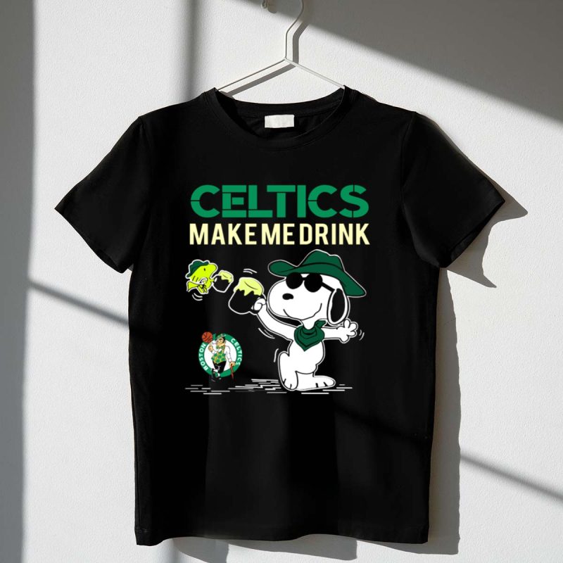 Celtics Make Me Drink Snoopy Boston Celtics Fans 1 T Shirt