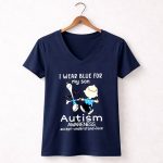 Charlie Brown Snoopy I Wear Blue For My Son Autism Awareness Accept Understand 5 Womens V Neck