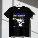 Colts Make Me Drink Snoopy Indianapolis Colts Fans Peanuts Football Horsehoe T Shirt T Shirt 1