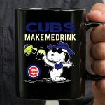Cubs Make Me Drink Snoopy Chicago Cubs Fans 3 mug.jpg