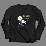 DIE HARD Baltimore Ravens Fan Snoopy Charlie Brown 4 Long Sleeves