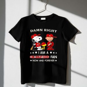 Damn Right I Am A Cincinnati Reds Fan Now And Forever Snoopy And Charlie Brown Shirt
