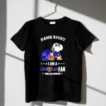 Damn Right I Am a Bears Fan Now and Forever Snoopy Chicago Bears 1 T Shirt