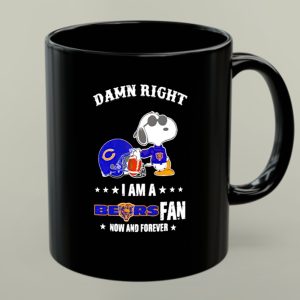 Damn Right I Am a Bears Fan Now and Forever Snoopy Chicago Bears 1 mug.jpg