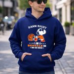 Damn Right I Am a Bengals Fan Now and Forever Snoopy Football Bengals 8 Hoodie