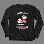 Damn Right I Am a Cardinals Fan Now and Forever Snoopy Arizona 4 Long Sleeves