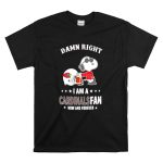 Damn Right I Am a Cardinals Fan Now and Forever Snoopy Arizona T Shirt 6
