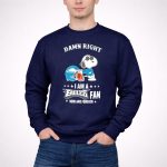 Damn Right I Am a Philadelphia Eagles Fan Now and Forever Snoopy 3 Sweatshirt