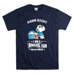 Damn Right I Am a Philadelphia Eagles Fan Now and Forever Snoopy T Shirt 7