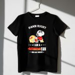 Damn Right I Am a San Francisco 49ers Fan Now and Forever Snoopy 1 T Shirt