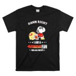 Damn Right I Am a San Francisco 49ers Fan Now and Forever Snoopy T Shirt 6