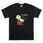 Die Hard 49ers Fan Charlie Brown And Snoopy T Shirt 6