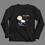Die Hard Texas Rangers Fan Snoopy Charlie Brown 4 Long Sleeves 1.jpg