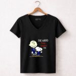 Die Hard Texas Rangers Fan Snoopy Charlie Brown 7 Womens V Neck 1.jpg