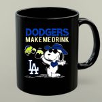 Dodgers Make Me Drink Snoopy LA Dodgers Fans Iconic 1 mug 1.jpg