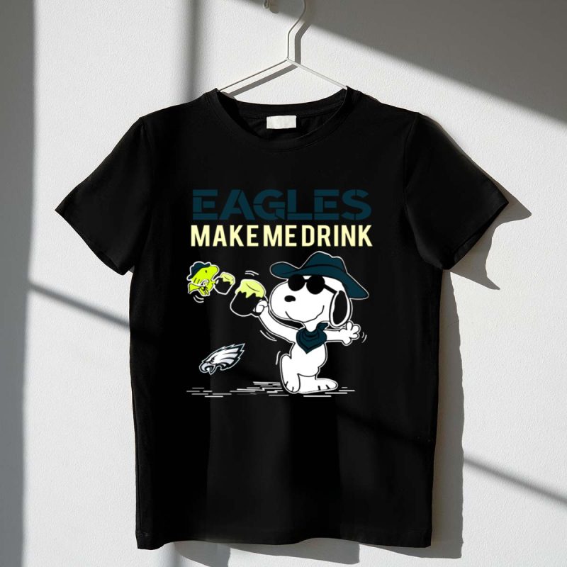 Eagles Make Me Drink Snoopy Philadelphia Eagles Fans 1 T Shirt